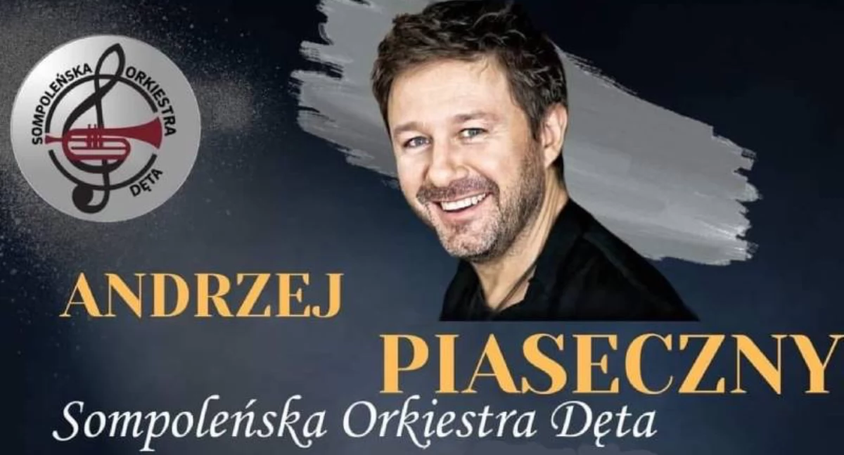Koncerty, Koncert Andrzeja Piasecznego Sompoleńską Orkiestrą Dętą - zdjęcie, fotografia