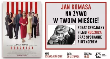 Spotkaj się z wybitnym reżyserem! Jan Komasa w Kinie Oskard