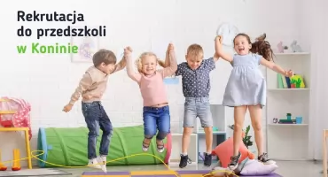 Rekrutacja do przedszkoli w Koninie 2026/2027 – rodzice mają czas do 19 kwietnia