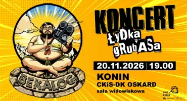 Łydka Grubasa w Koninie z „Bekalogiem”
