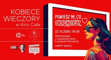 Nagradzany reżyser gościem Kina Oskard! Kobiece Wieczory z poruszającym filmem i nagrodami