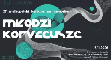 Czekamy na zgłoszenia młodych, ambitnych amatorów teatru jednego aktora 
