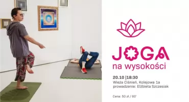 Zadbaj o siebie! Joga w Wieży Ciśnień