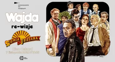 Najlepszy polski film? Sprawdź to! Kino Oskard zaprasza na „Ziemię obiecaną”
