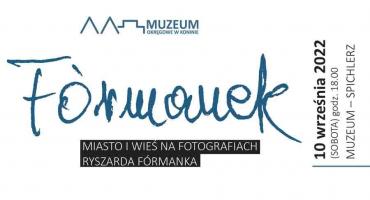 Fórmanek. Miasto i wieś na fotografiach Ryszarda Fórmanka